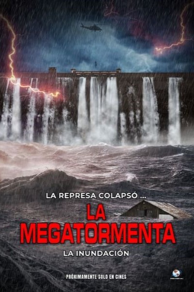 La Megatormenta: La Inundación