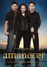 Crepúsculo la saga: Amanecer - Parte 2